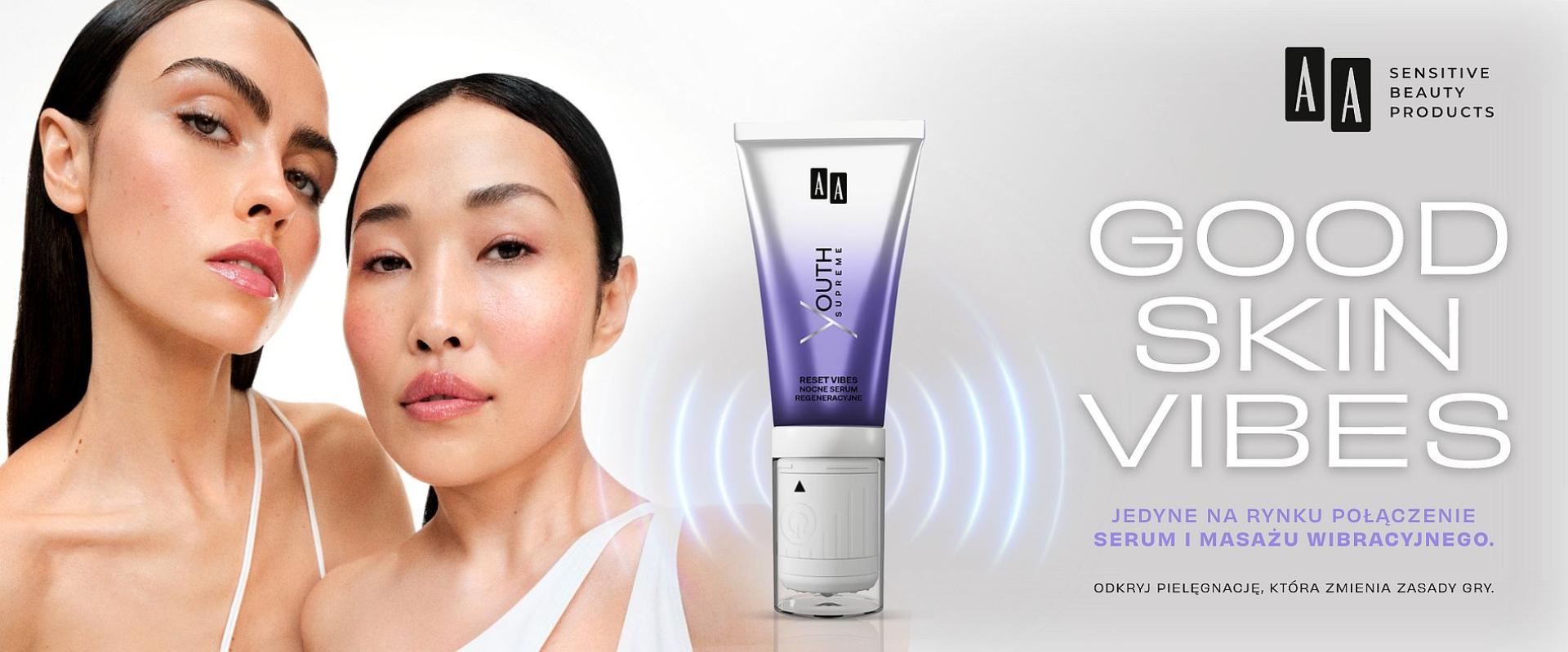Nowa linia AA - Youth Supreme - Good Skin Vibes